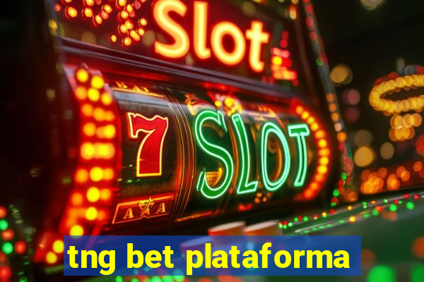 tng bet plataforma